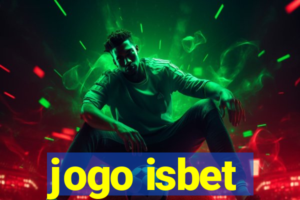 jogo isbet